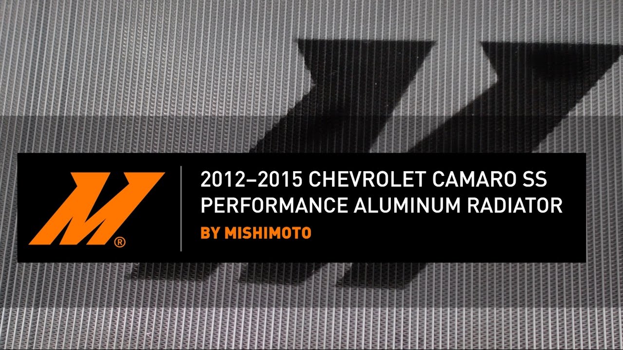 2012–2015 Chevrolet Camaro SS Performance Aluminum Radiator Installation Guide by Mishimoto
