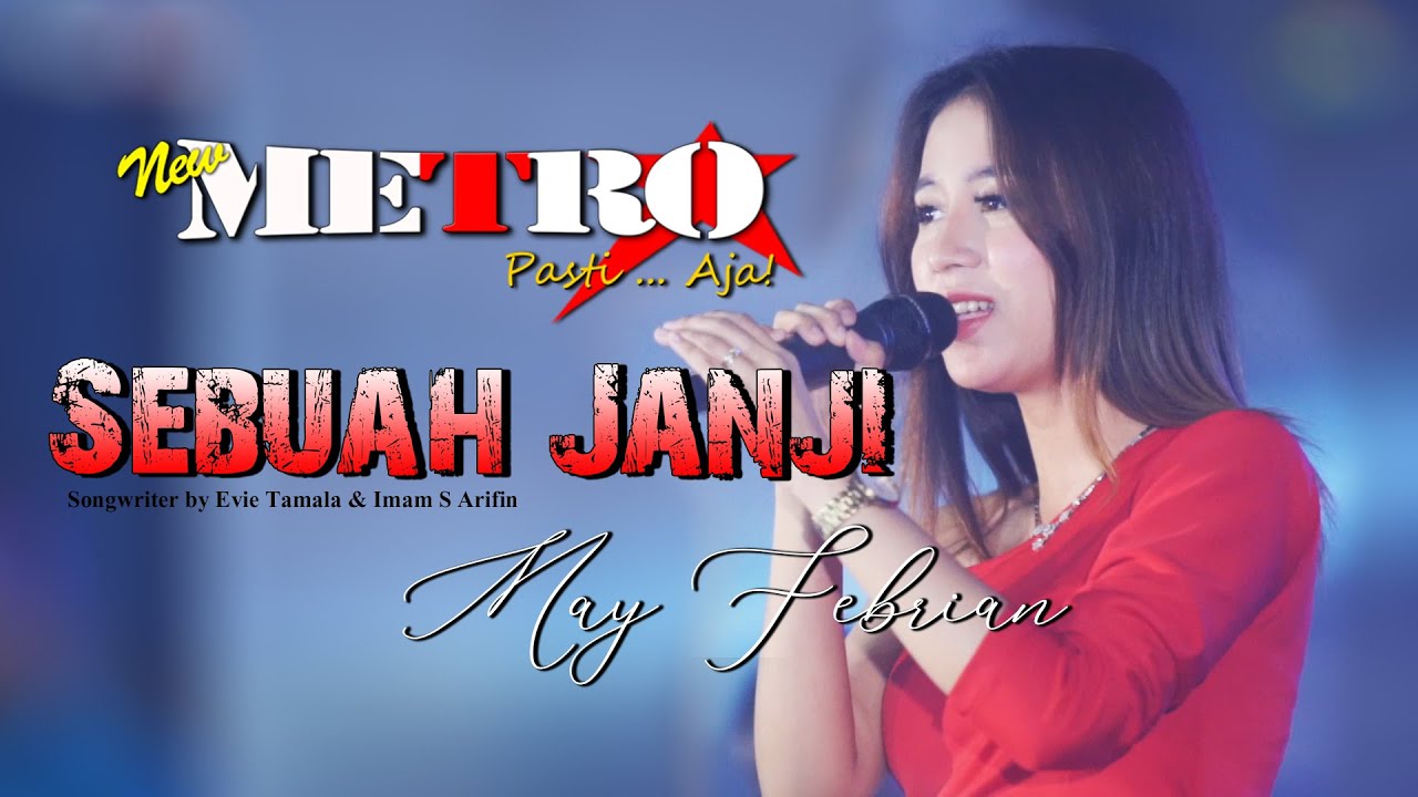 SEBUAH JANJI - MAY FEBRIAN - NEW METRO Pasti...Aja ! - DMS AUDIO