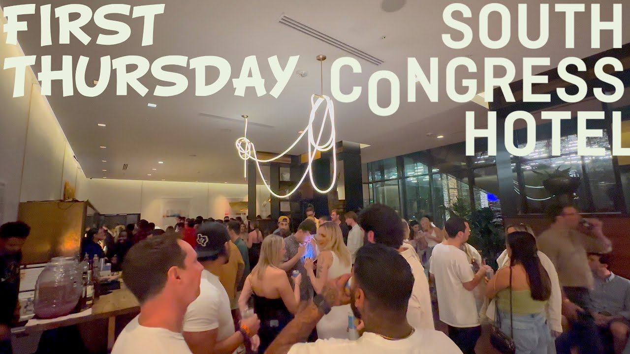 South Congress Hotel for First Thursday (South Congress Austin)