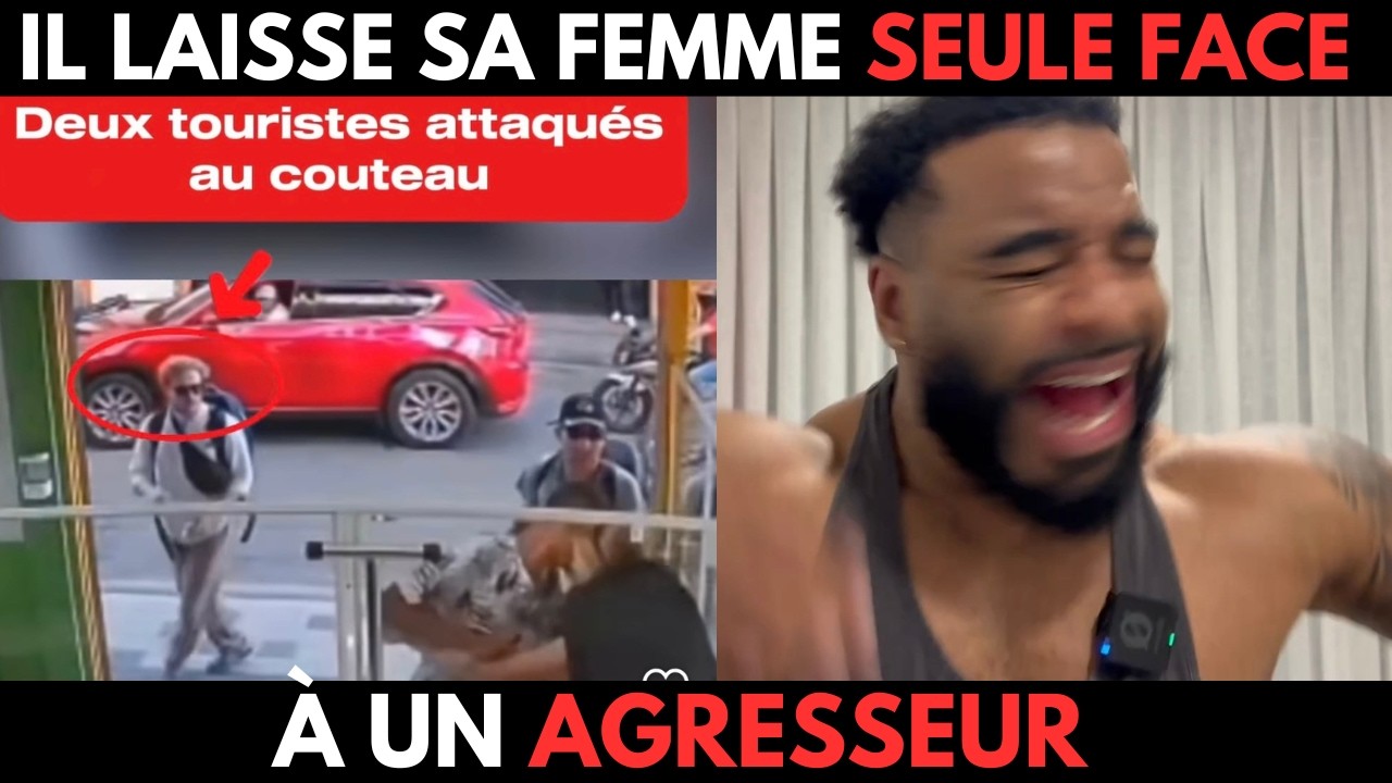 IL LAISSE SA FEMME SEULE FACE À UN AGRESSEUR