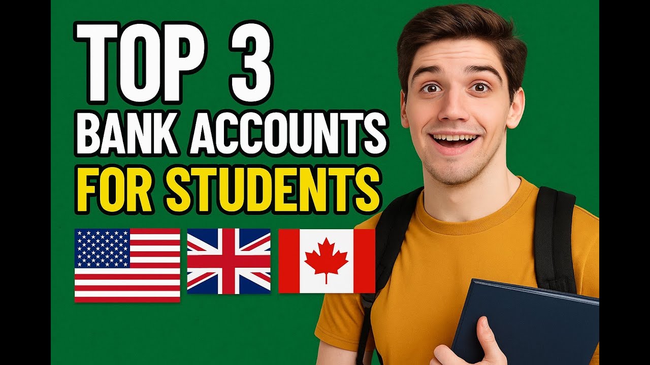 Top 3 Student Bank Accounts You Need in 2025 (USA/UK/Canada!)