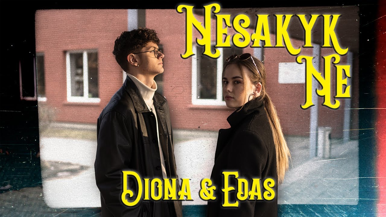 DIONA & EDAS - Nesakyk ne (Official Lyric Video)