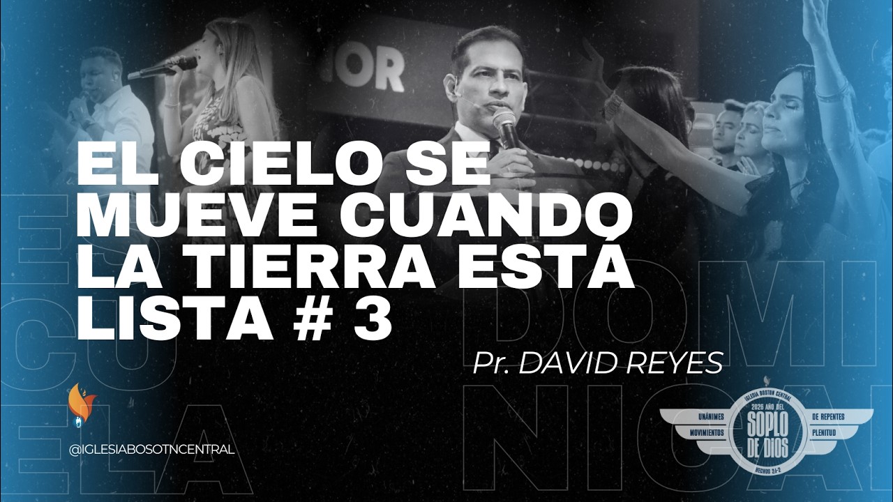 El Cielo Se Mueve Cuando La Tierra Está Lista # 3 | Pr. David Reyes | 8 Febrero 2026 | IBC