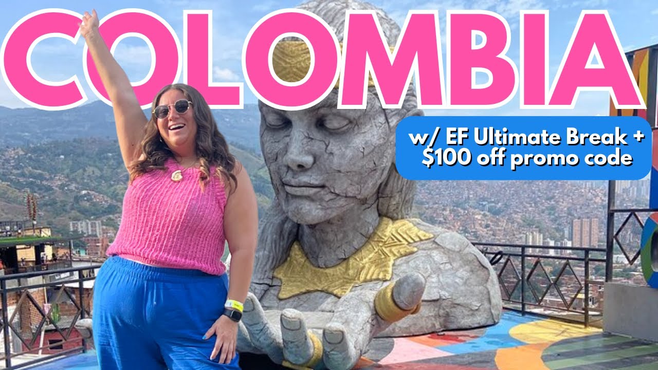 COLOMBIA! w/ EF ULTIMATE BREAK  + $100 off promo code: Bogota, Medellin, + Cartagena
