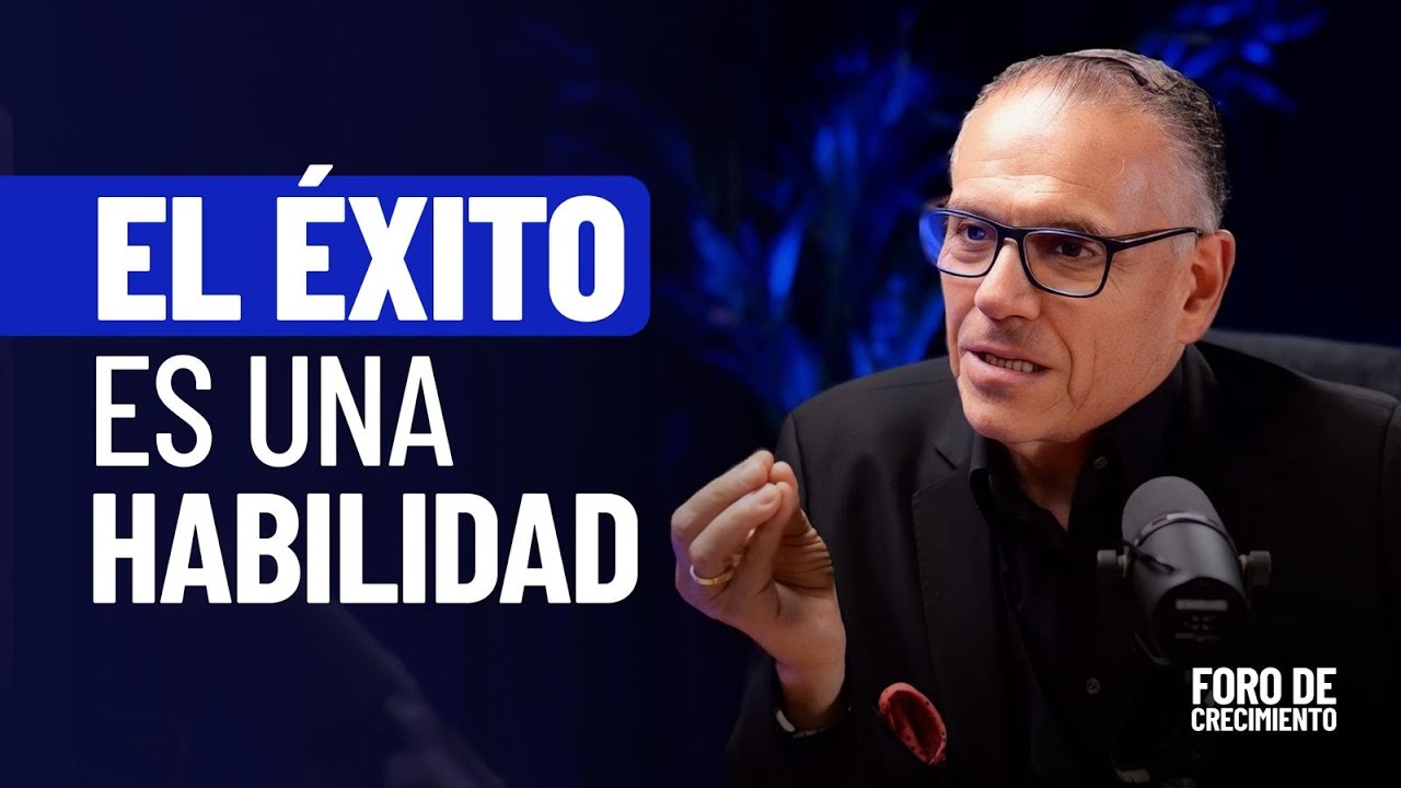 El &Eacute;xito es una Habilidad que Se Aprende &ndash; Oscar Velasco | Sesi&oacute;n 27