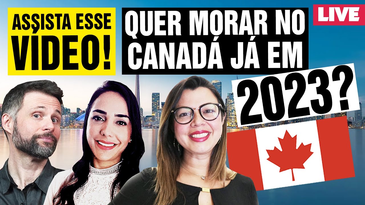Imigração permanente para o Canadá direto do Brasil: Saiba como (Ao Vivo)