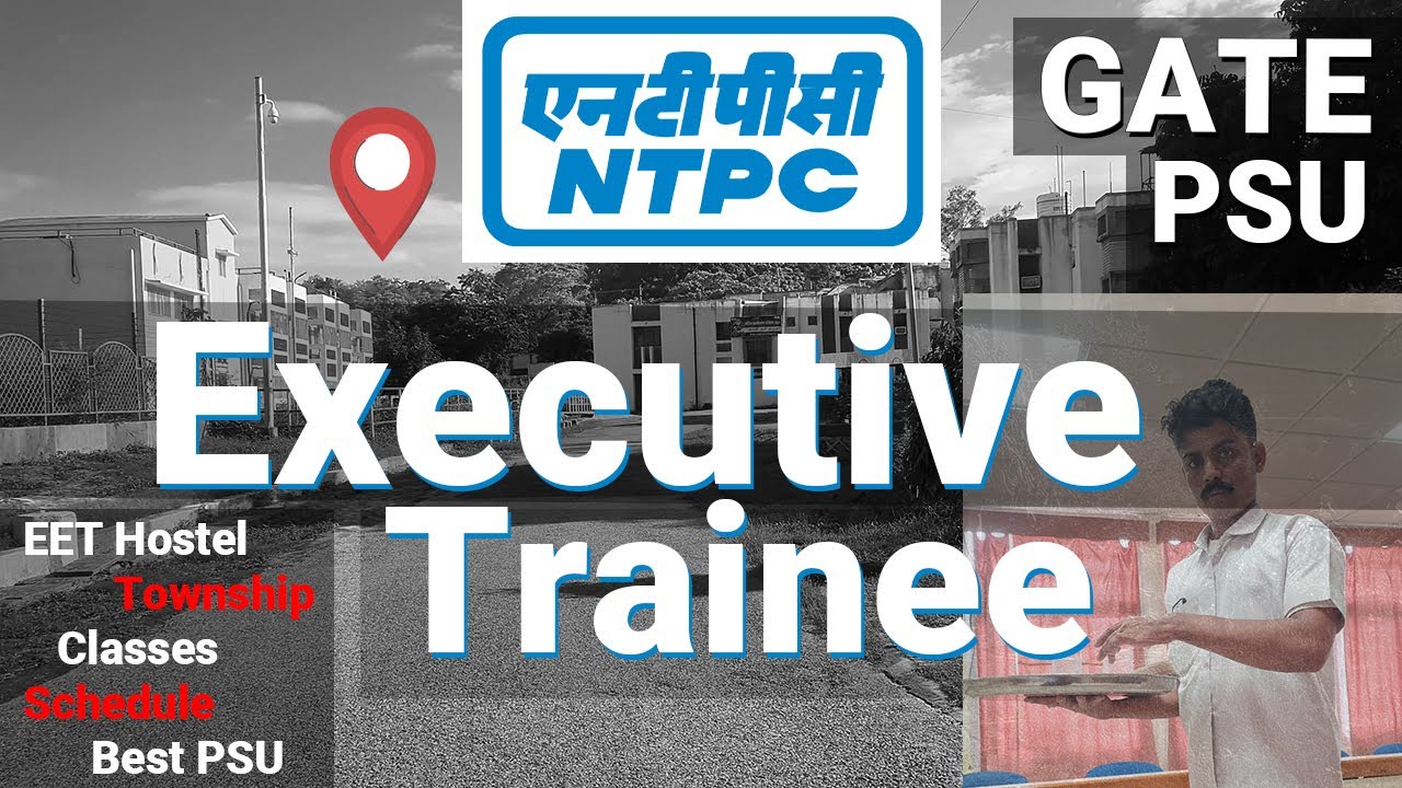 What to Expect During NTPC 2024 Training Phase EET GATE PSU 2024 2025