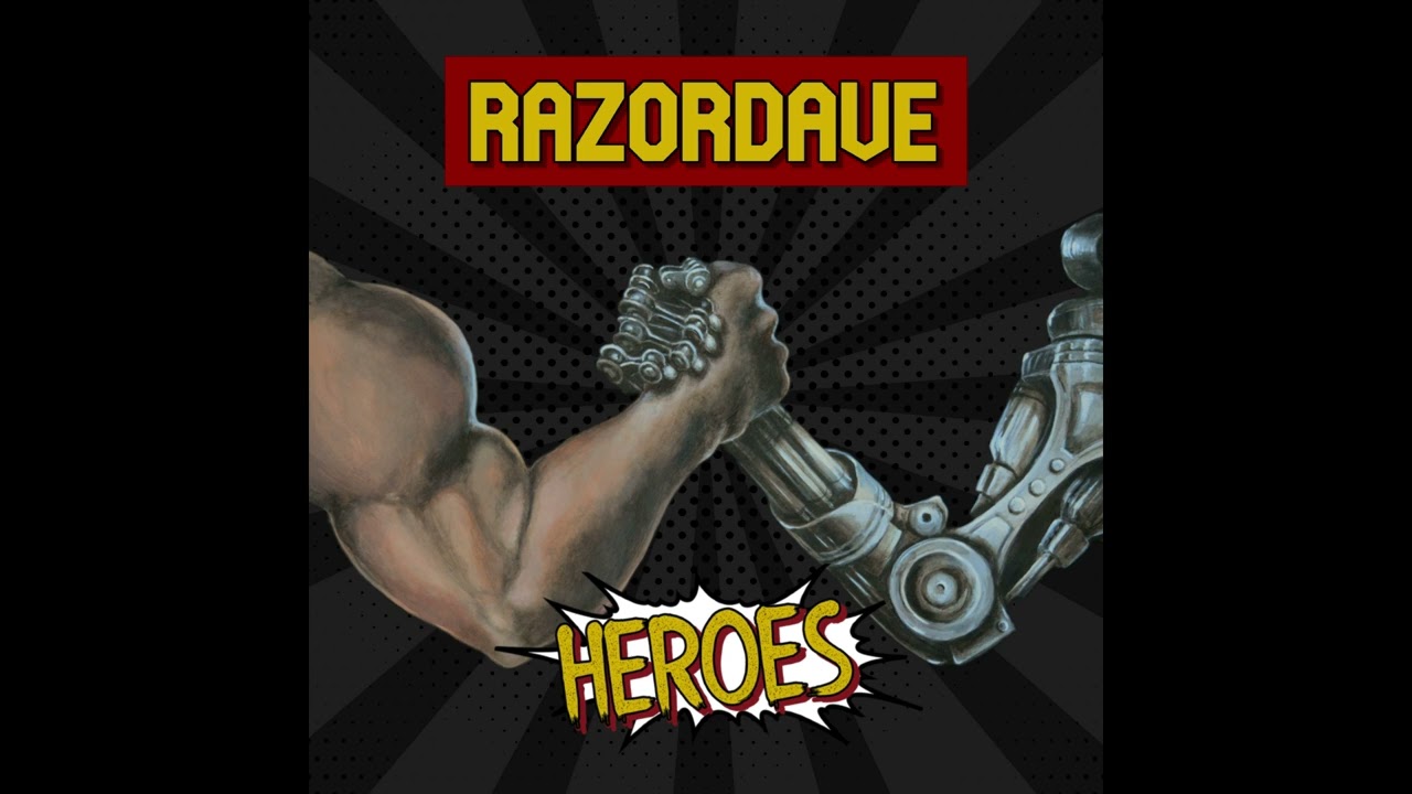 RazorDave - Heroes (Razorbyte)