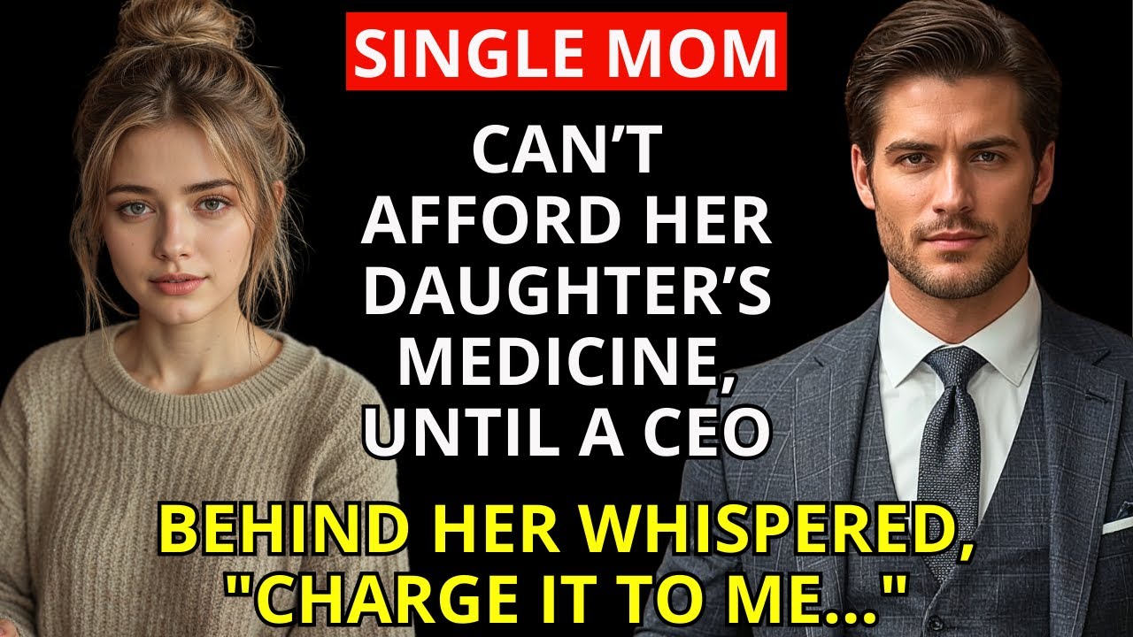 Single Mom Can’t Afford Her Daughter’s Medicine—Until a CEO Behind Her Whispered, 