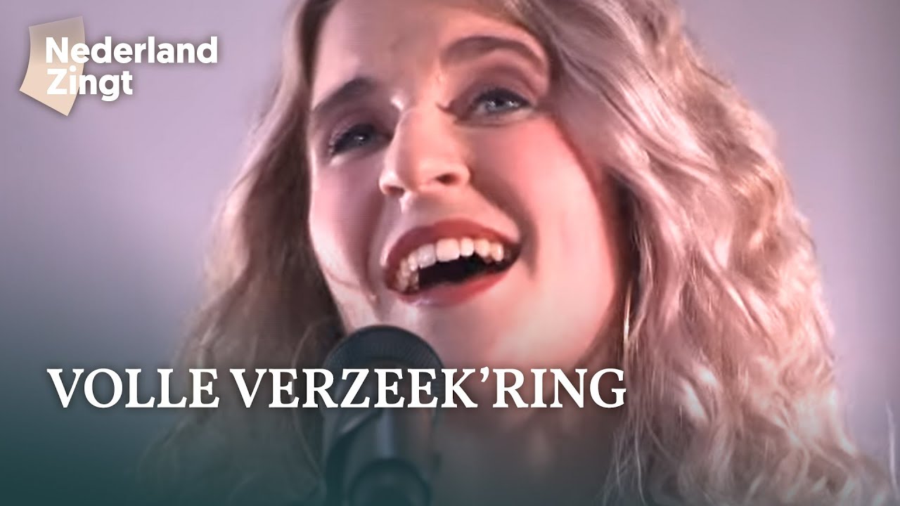 Volle verzeek'ring - Nederland Zingt