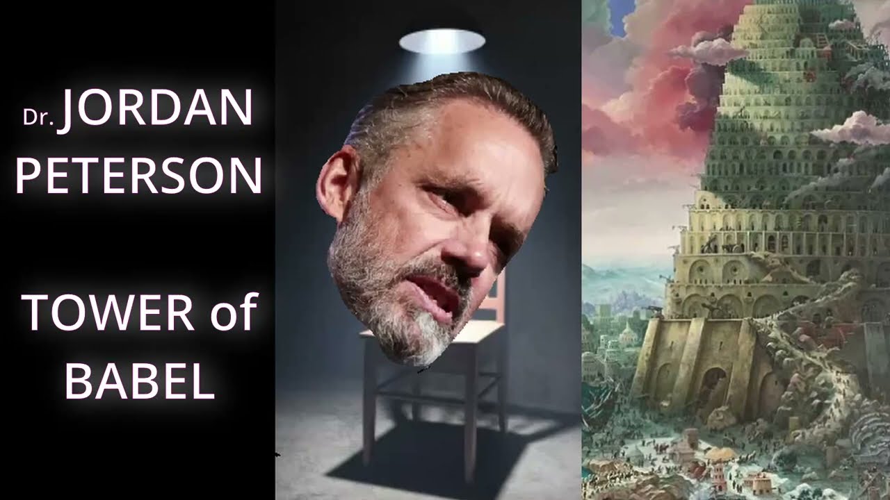 TOWER of BABEL ✝️ - Dr Jordan B. Peterson
