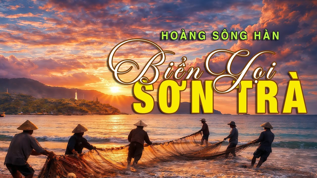 Biển Gọi Sơn Trà | Hoàng Sông Hàn, nhộn nhịp sôi động 