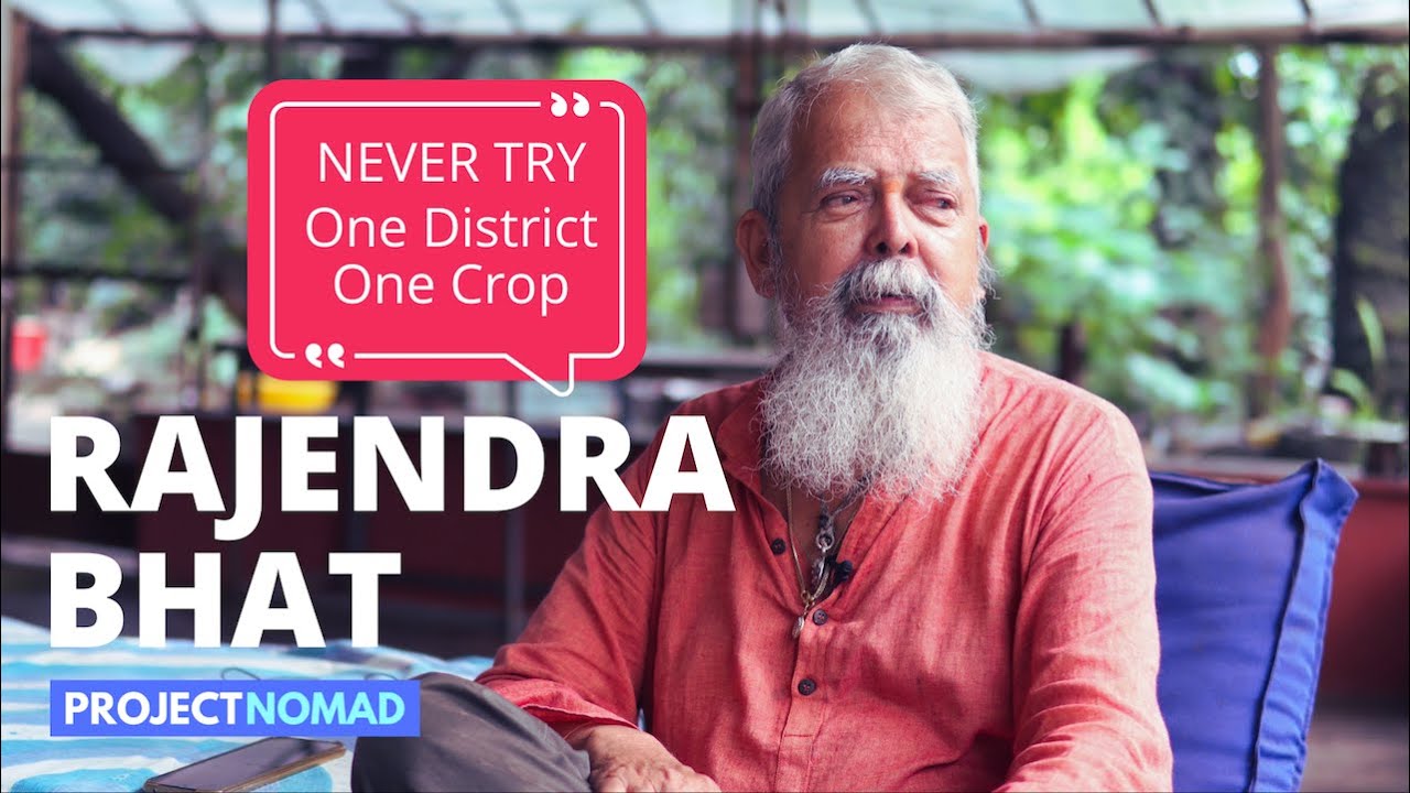 Never Try One District One Crop | Interview | Rajendra Bhat