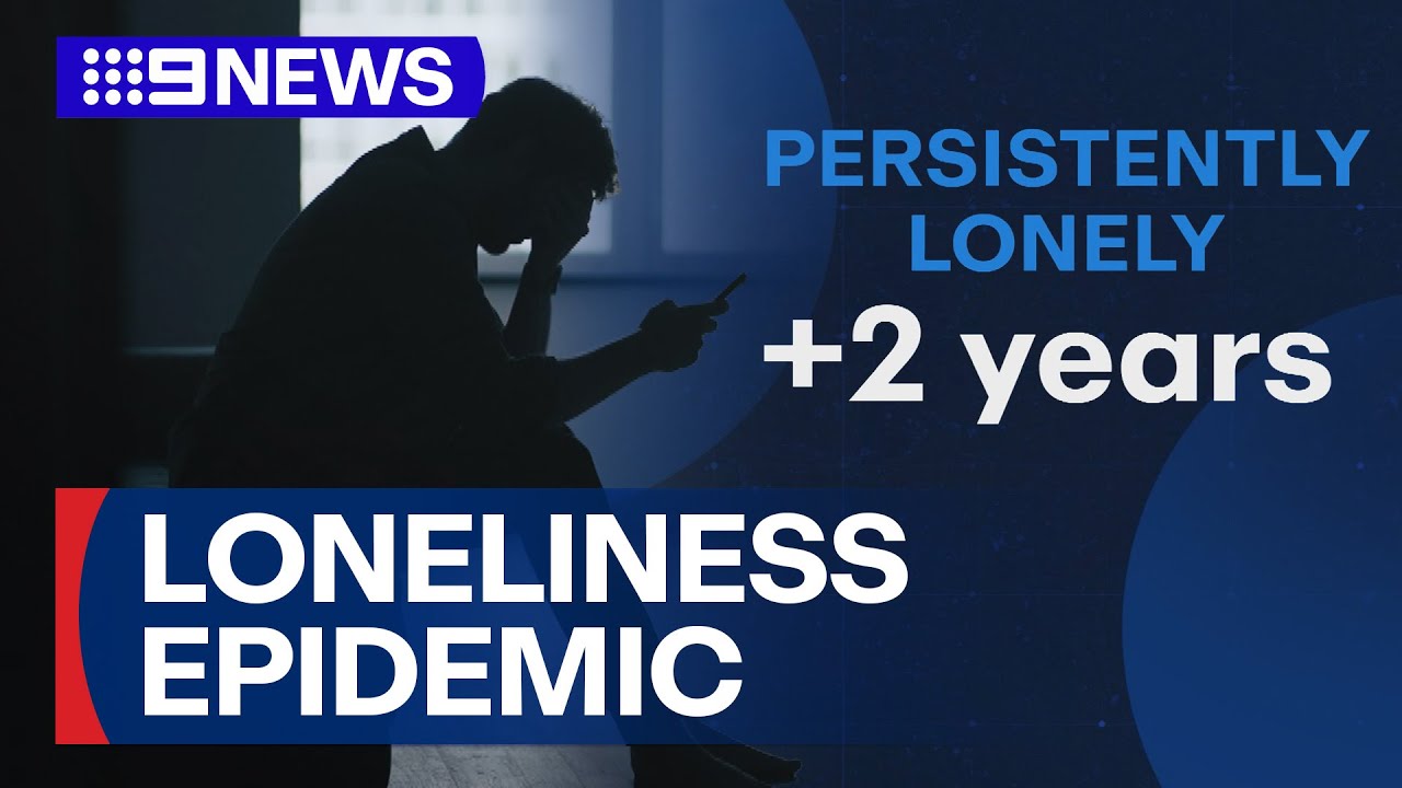 Young Aussies silently grappling with loneliness crisis | 9 News Australia