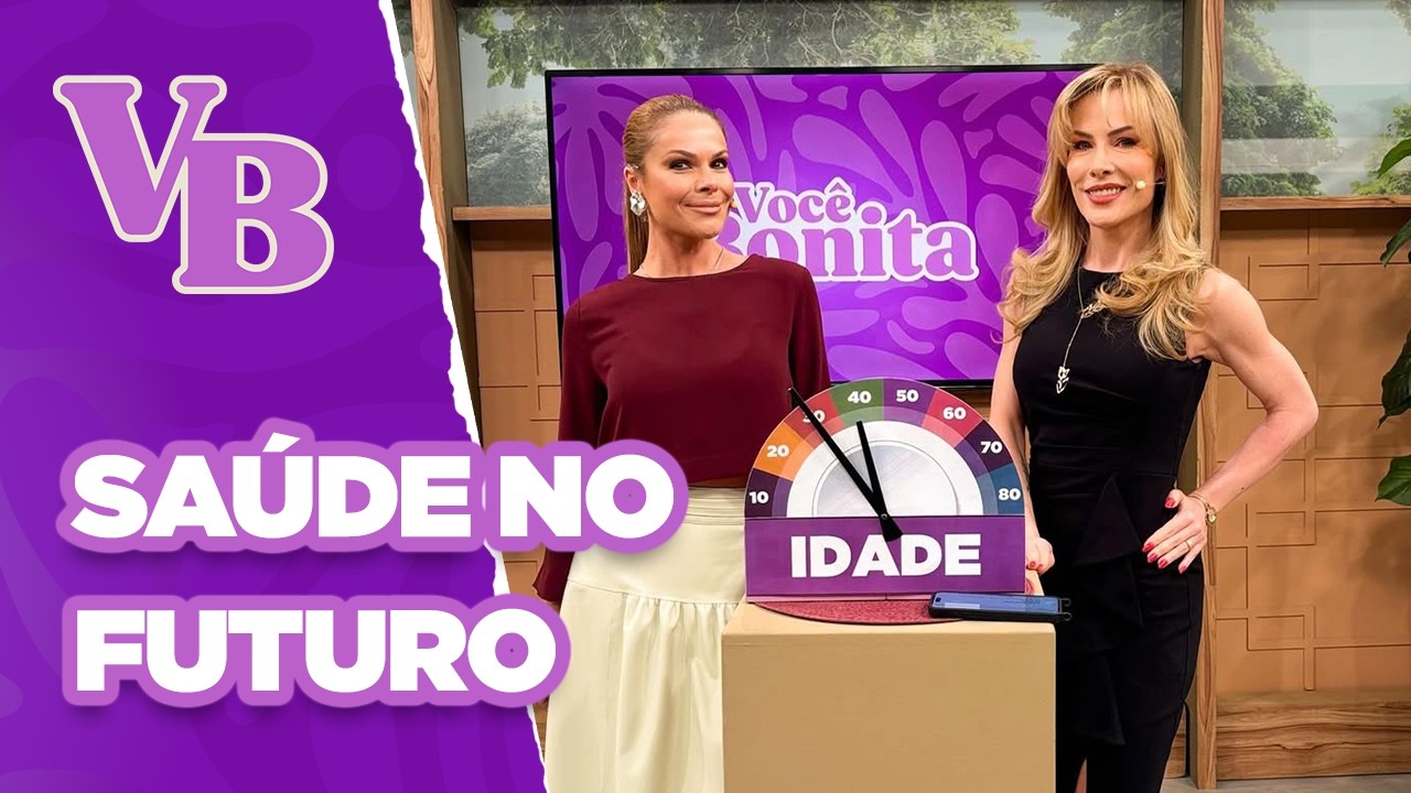 Quais escolhas que você faz hoje vão influenciar sua saúde no futuro? - Você Bonita (04/09/2025)