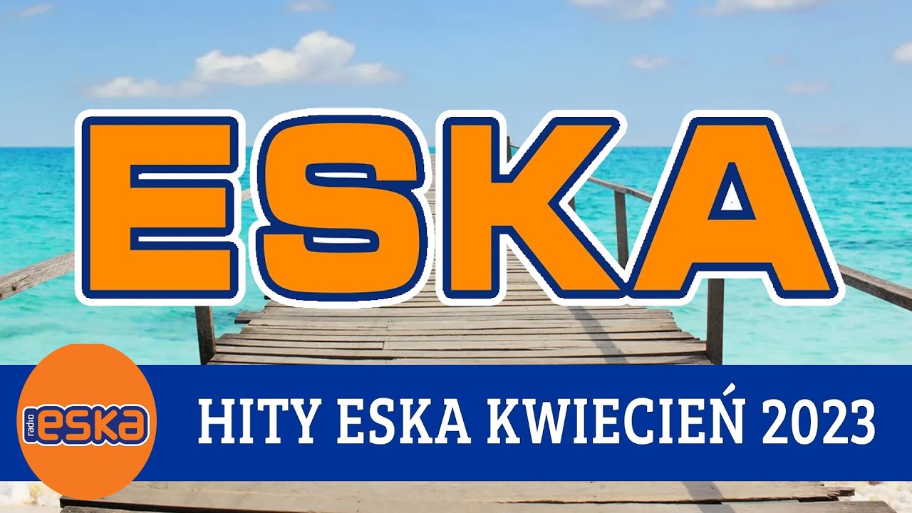 Hity Eska 2023 Kwiecień  * Najnowsze Przeboje Radia Eska 2023* Najlepsza radiowa muzyka 2023