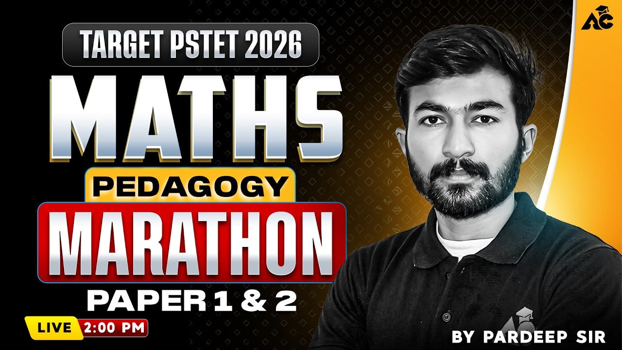 Maths Pedagogy for PSTET 2026 | Complete Important Concepts in Maths Marathon By Pardeep Sir
