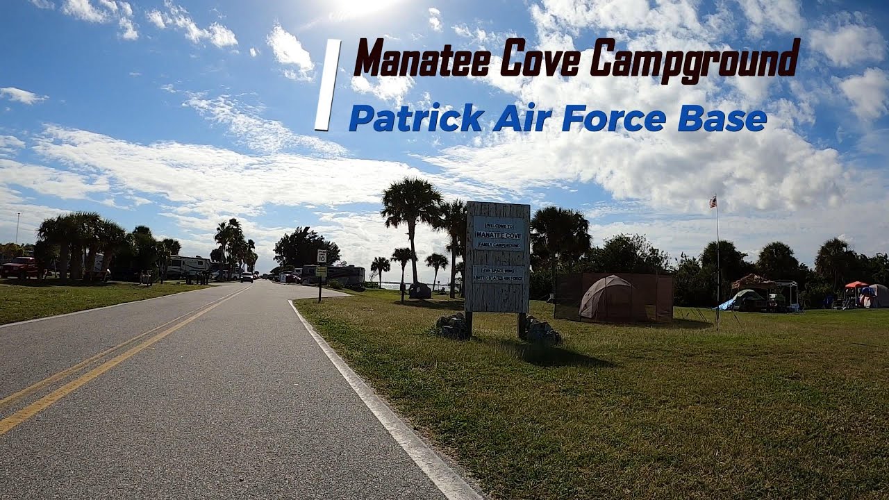 Manatee Cove Campground, Patrick Air Force Base tour with devastating ending.