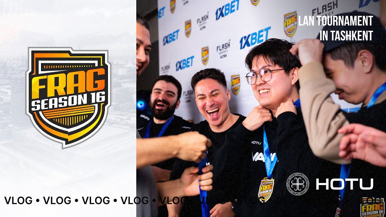 Взяли кубок FRAG S16 🔥 | HOTU VLOG с Ташкента