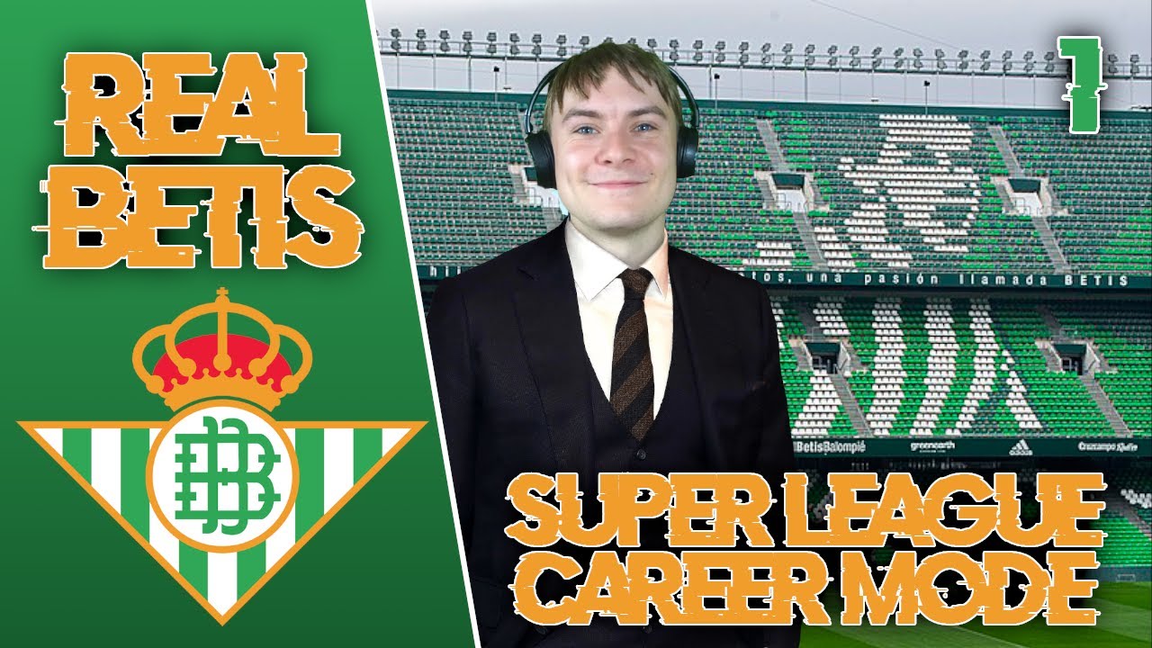 [ASMR] Real Betis Career Mode - A NEW SUPER LEAGUE!!
