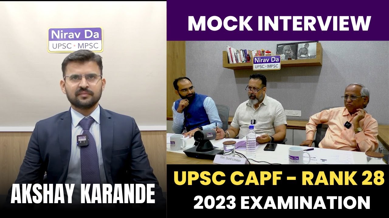 "Mock Interview with Akshay Karande: CAPF Rank 28 (2023) - Insights and Strategies"