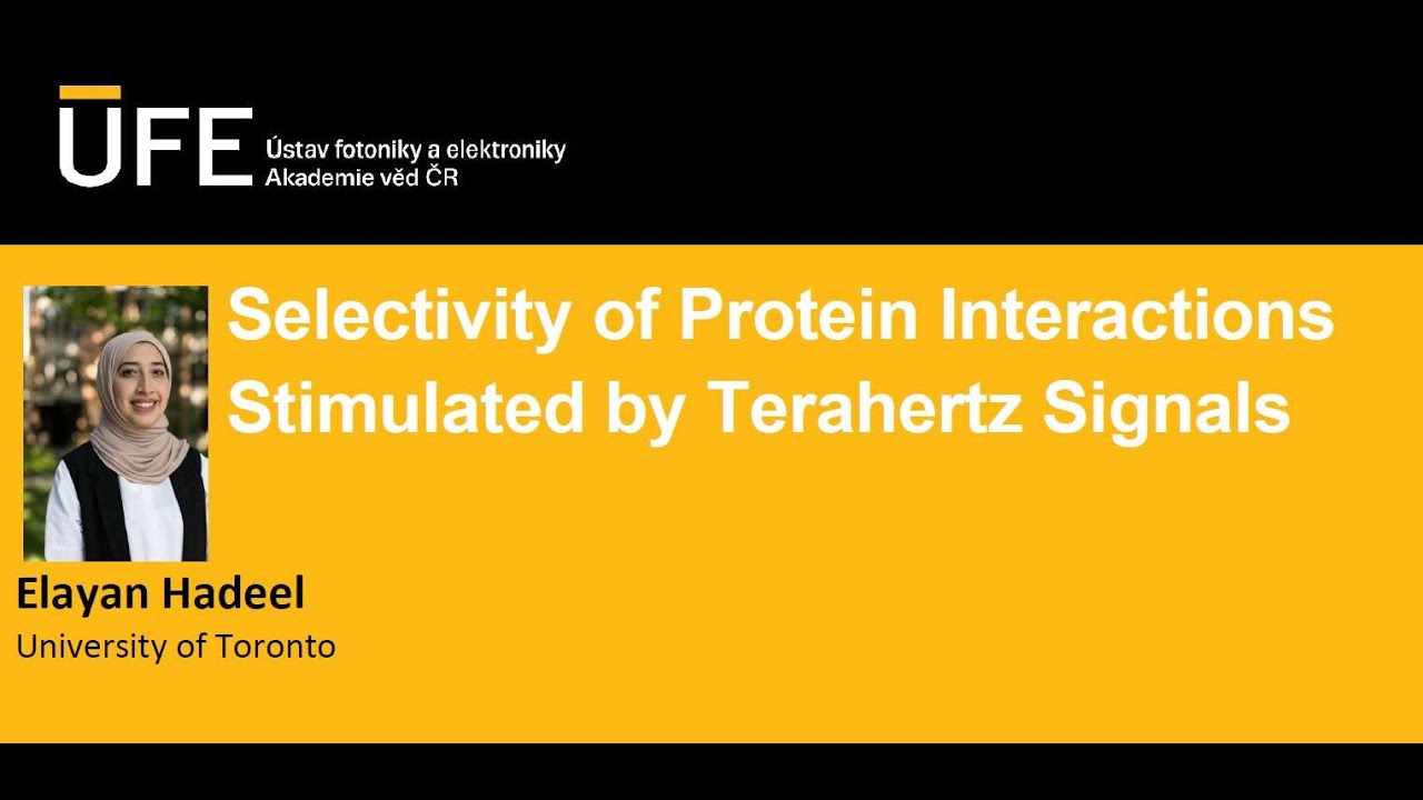 BioED webinar 23 - Elayan Hadeel - Selectivity of Protein Interactions Stimulated by Terahertz Si...