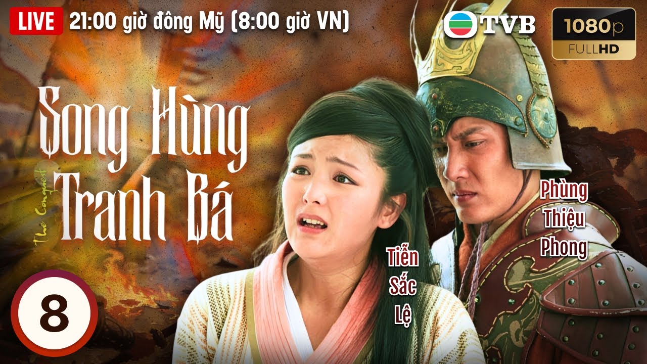 Phim TVB lồng tiếng Song H&ugrave;ng Tranh B&aacute; (The Conquest) 8/42 | M&atilde; Đức Chung, Lưu T&ugrave;ng Nh&acirc;n | 2006