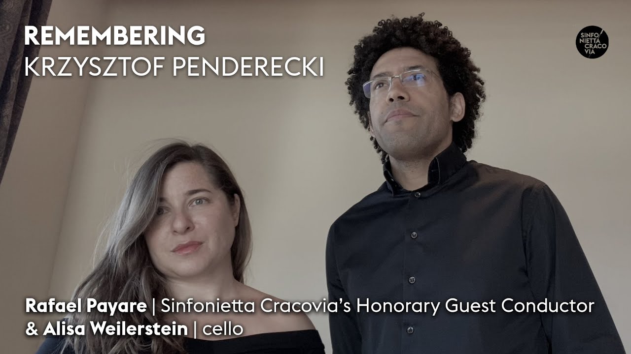 Remembering Krzysztof Penderecki — Rafael Payare & Alisa Weilerstein