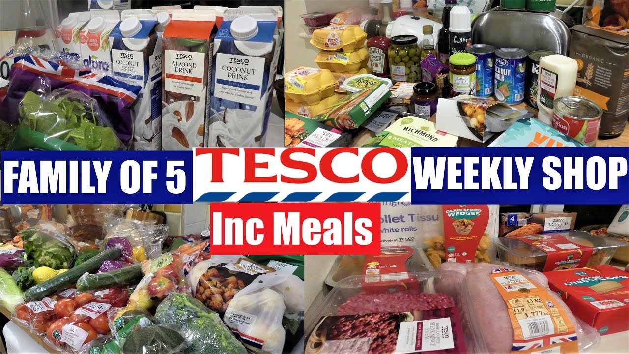TESCO FOOD SHOP FAMILY OF 5 GROCERY HAUL INC PLANT BASED 7 DAYS MEALS BREAKFAST LUNCH DINNER SNACKS