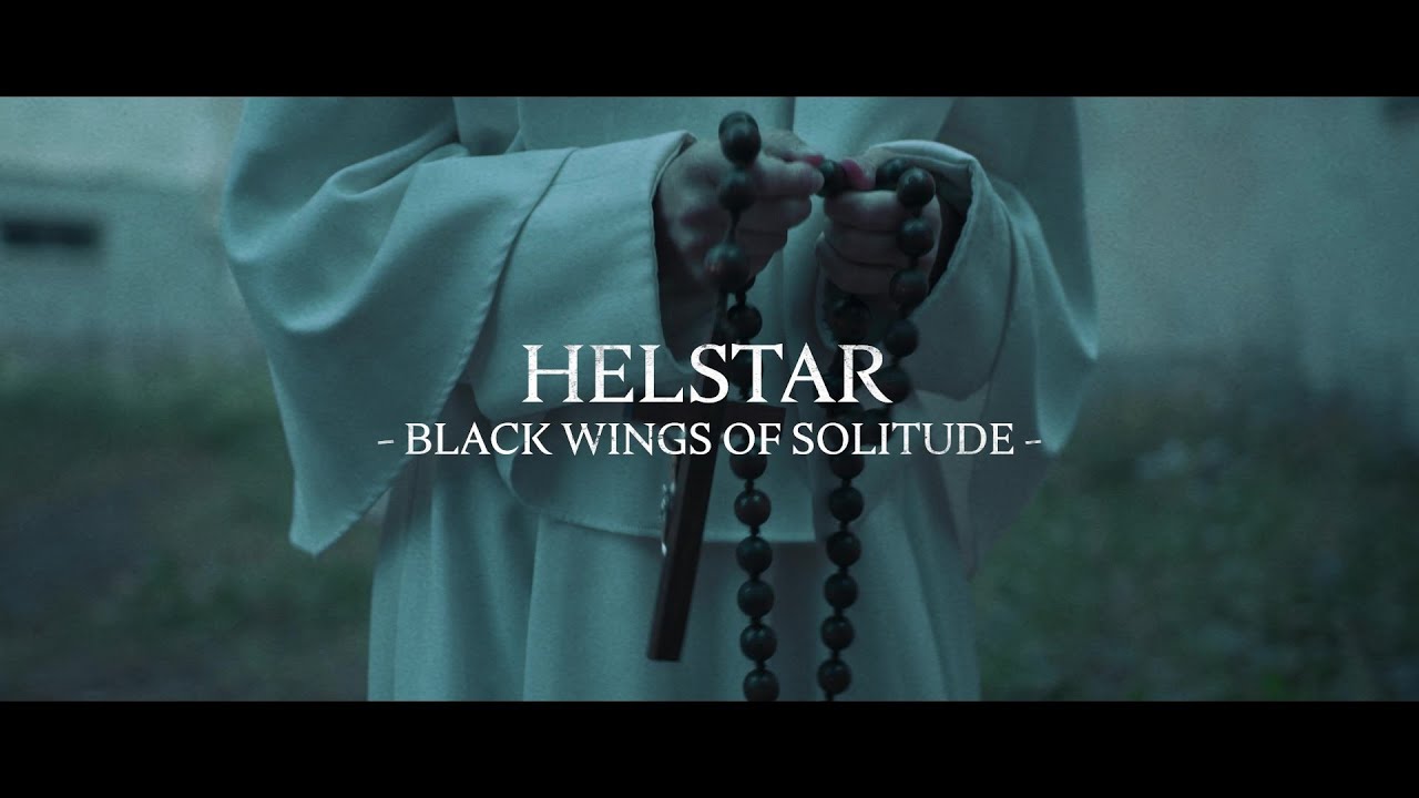 HELSTAR - Black Wings Of Solitude (Official Video)
