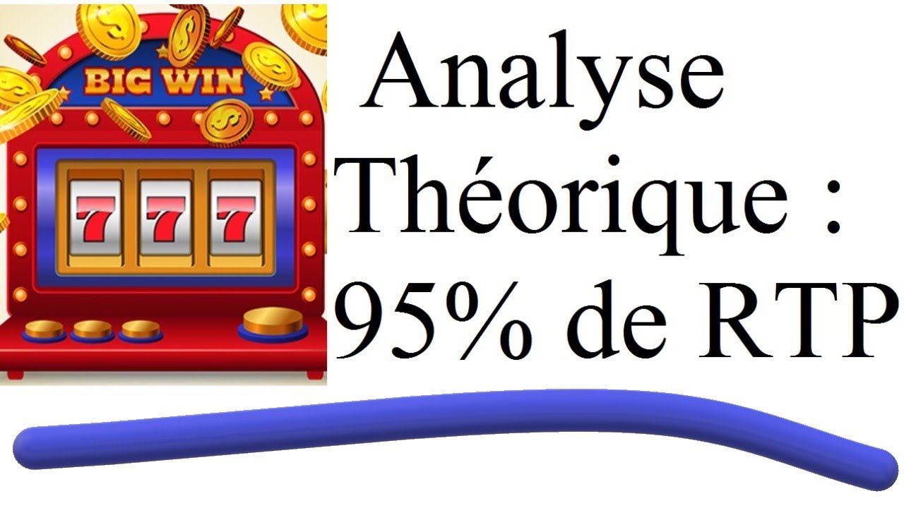 Analyse Théorique Rapide du RTP de 95% d'une Machine à Sous