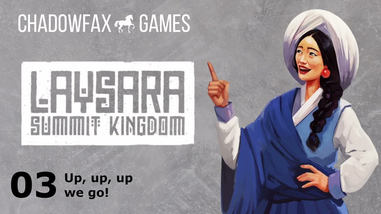 Let's Play Laysara: Summit Kingdom full release - Episode 03 - A summit temple