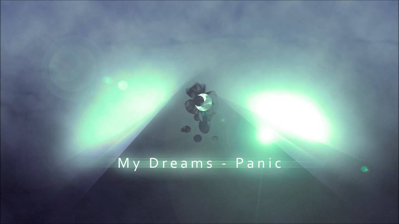 My Dreams - Panic