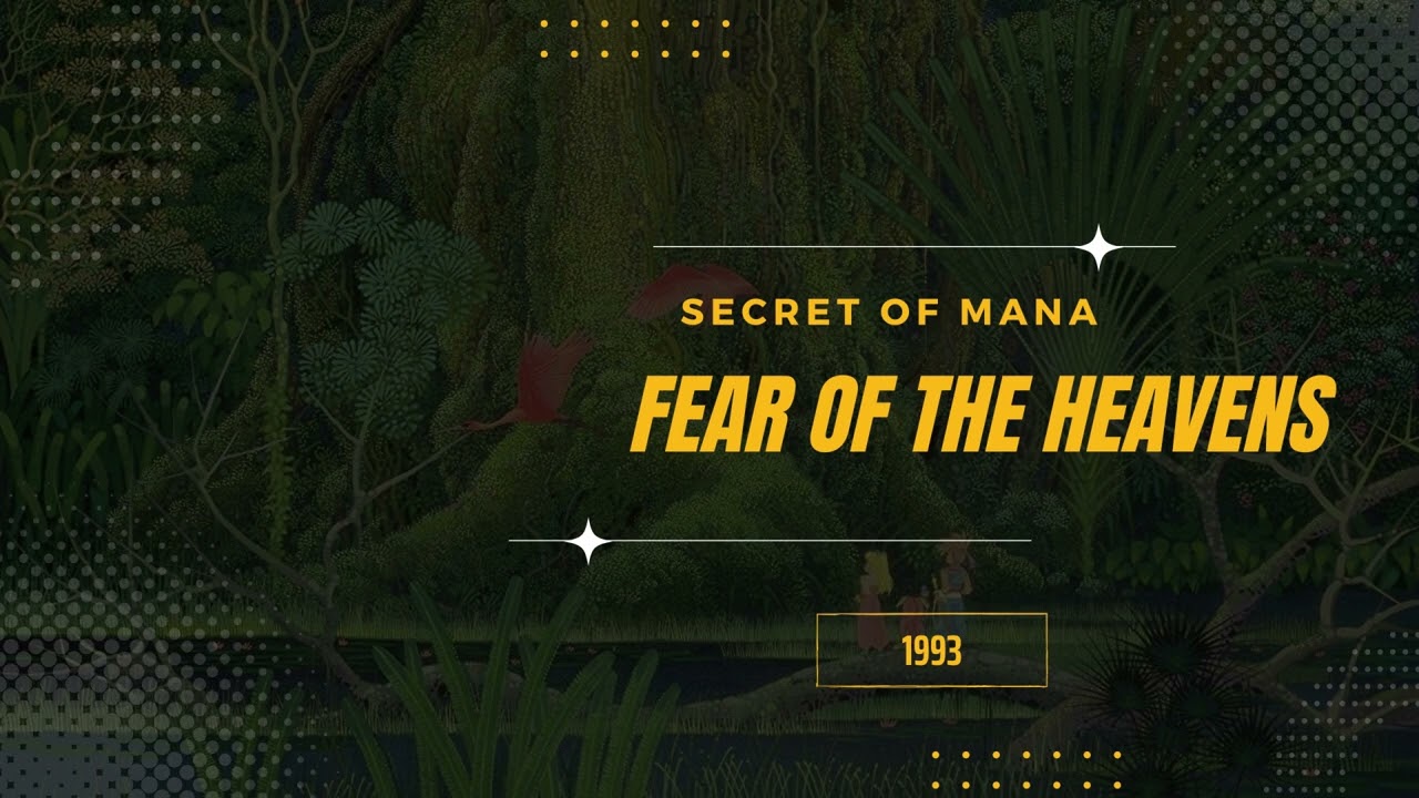 Fear of the Heavens  [Extended] - Secret of Mana
