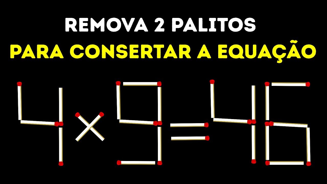 13 Charadas com Palitos de Fósforo Que Só Um Gênio Consegue Decifrar