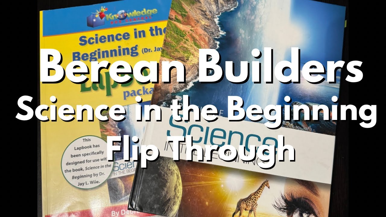 Berean Builders | Science in Beginning Flip Through | Grades 1st-6th |