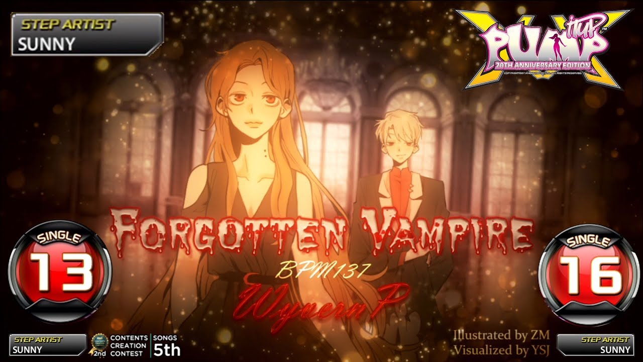 [PUMP IT UP XX] Forgotten Vampire S13 & S16
