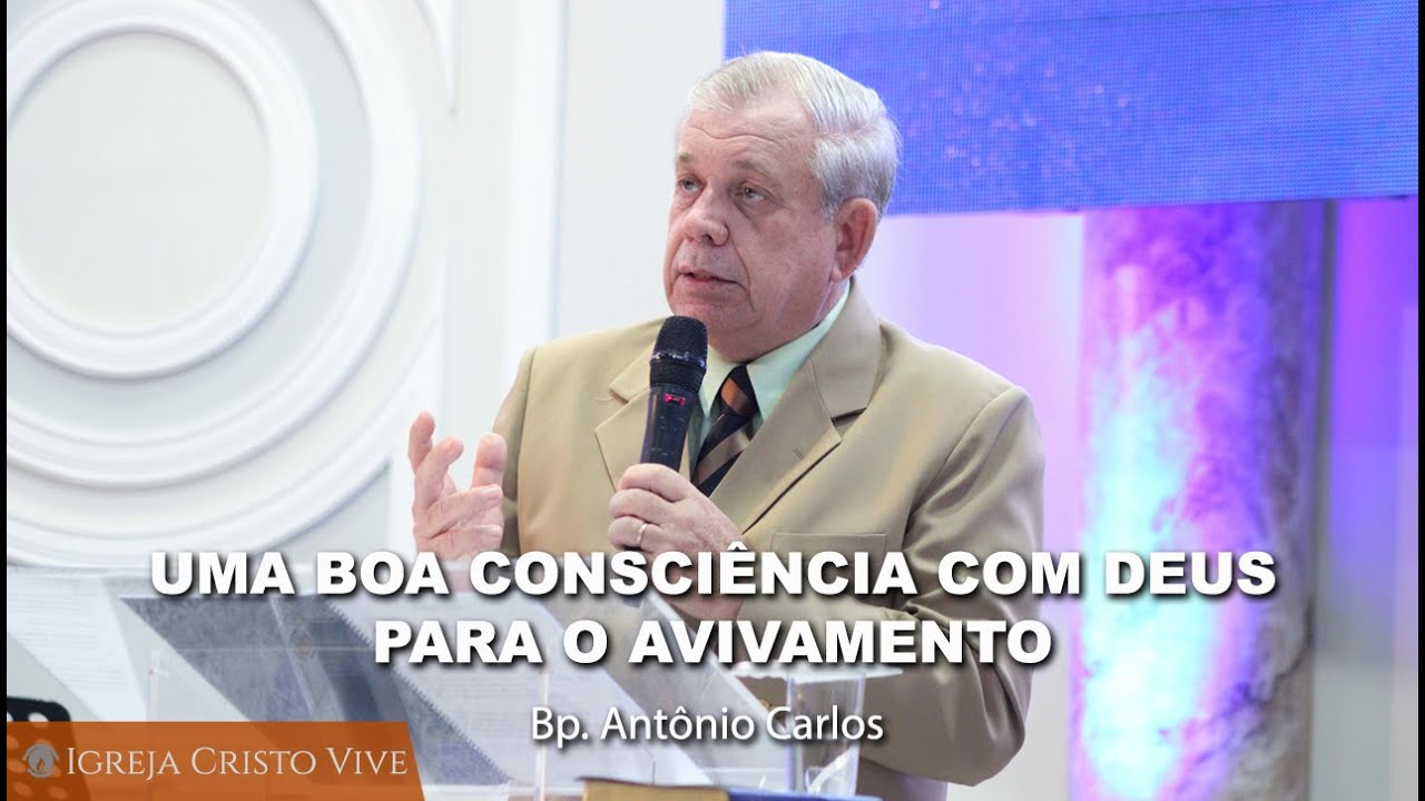 Uma Boa Consciência com Deus para o Avivamento.- Quarta-feira –22/06/2022