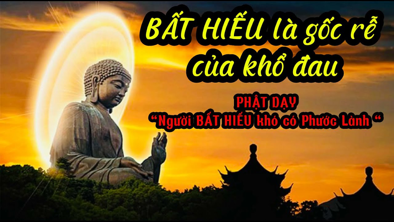 Lời Phật Dạy Về Tội Bất Hiếu – Nghe Để Tỉnh Ngộ_Bất Hiếu Là Gốc Rễ Của Khổ Đau | Lời Phật Dạy