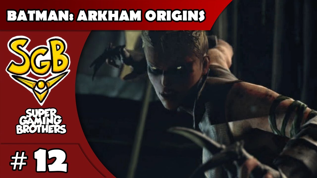 SGB Play: Batman: Arkham Origins - Part 12 | Taste Like Pennies
