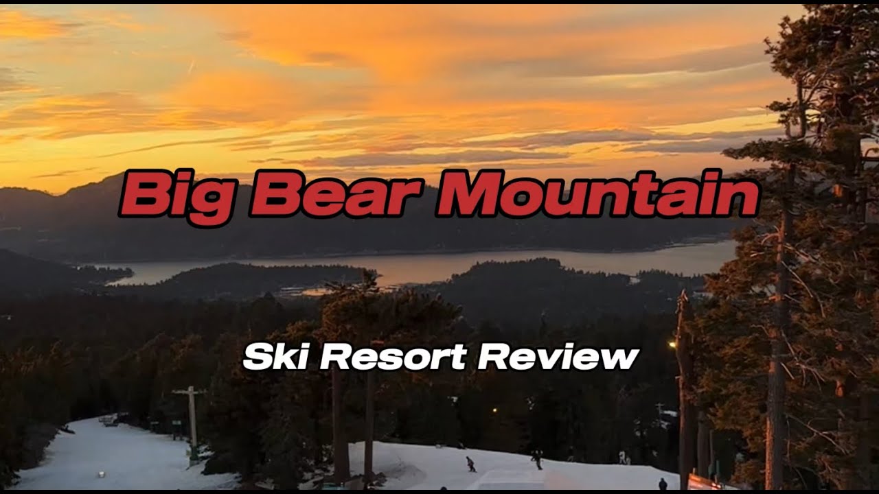 Big Bear Mountain: Ski Resort Review