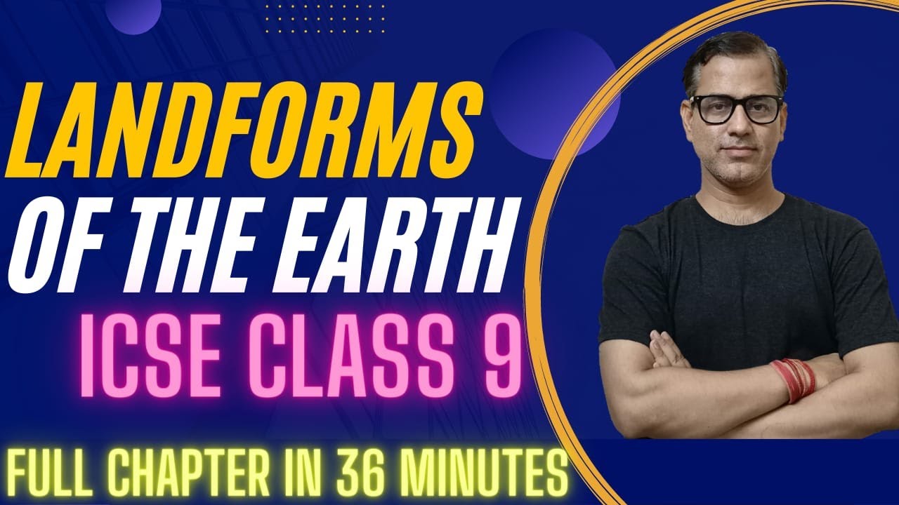 Landforms of the Earth ICSE class 9 | @sirtarunrupani