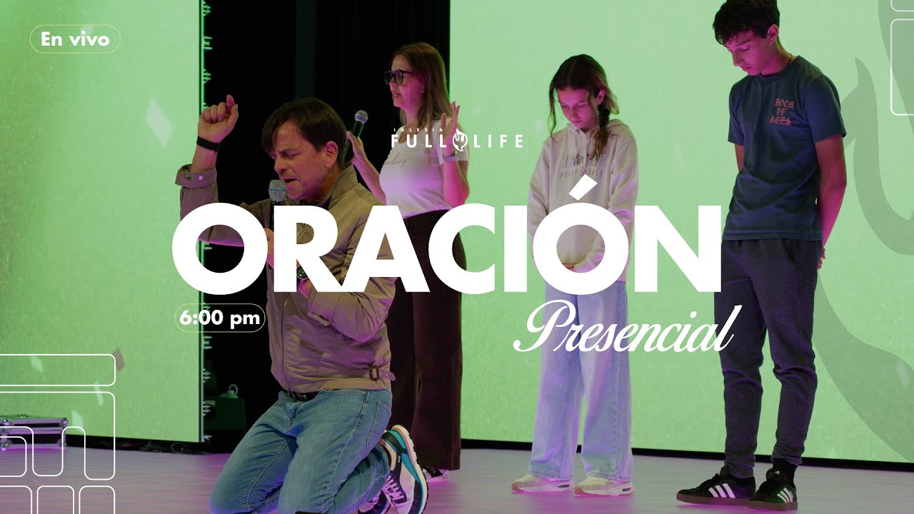 🔴 EN VIVO 🌍| Oración Presencial | Miércoles 21 de Enero | Iglesia Full Life