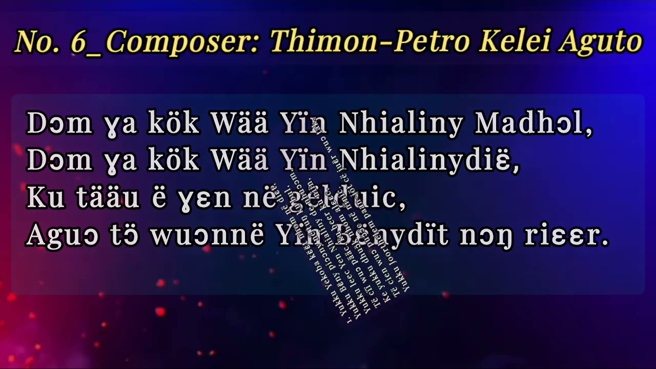Piɔ̈ɔ̈nyku Rinke Meleŋde weikua Album in Lyrics.