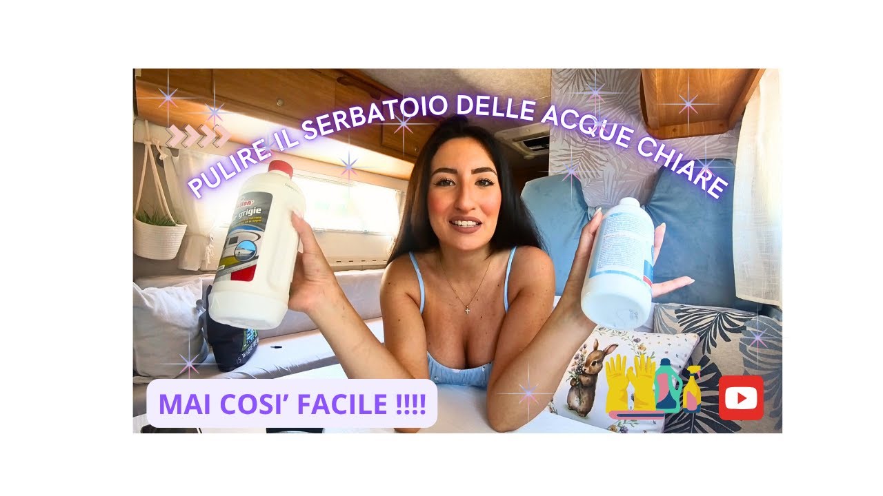 COME PULIRE ED IGIENIZZARE IL SERBATOIO DELLE ACQUE CHIARE DEL CAMPER !!!! MAI COSI' FACILE !!!