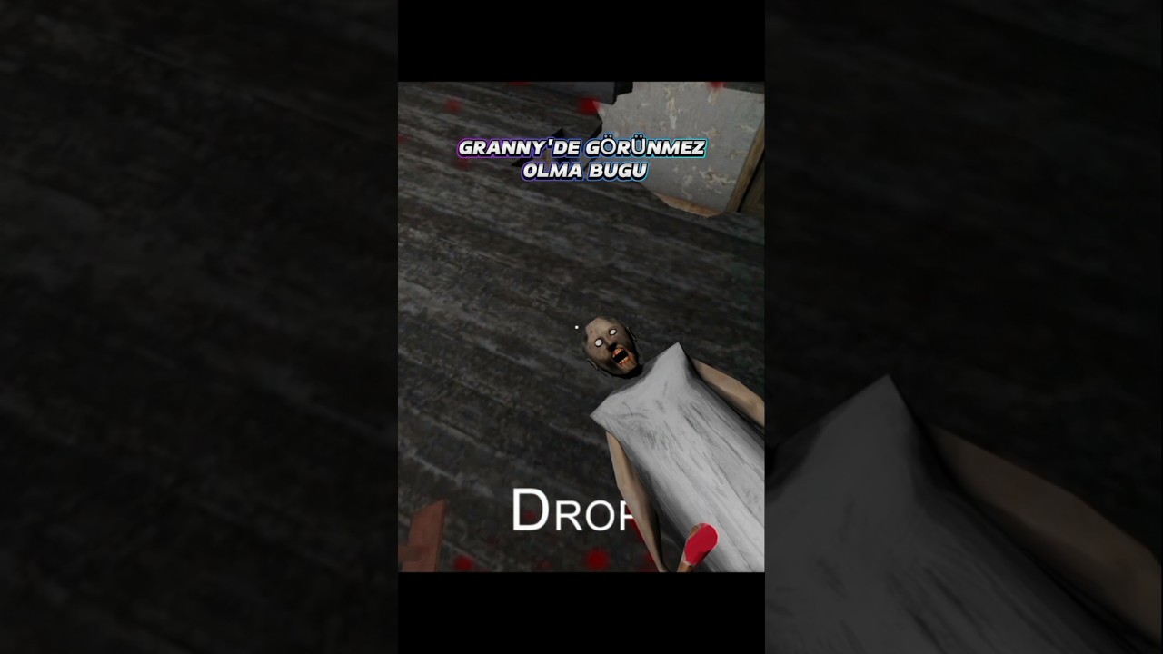 GRANNY G&Ouml;R&Uuml;NMEZLİK BUGU #grannybug #grannyglitches