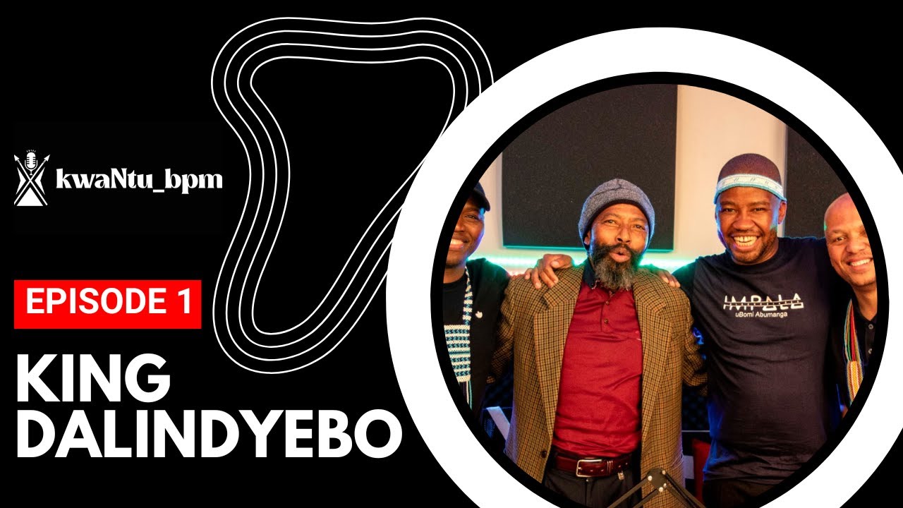 EPISODE 01 | AbaThembu King Buyelekhaya Dalindyebo on childhood, exile, prison and Madiba.