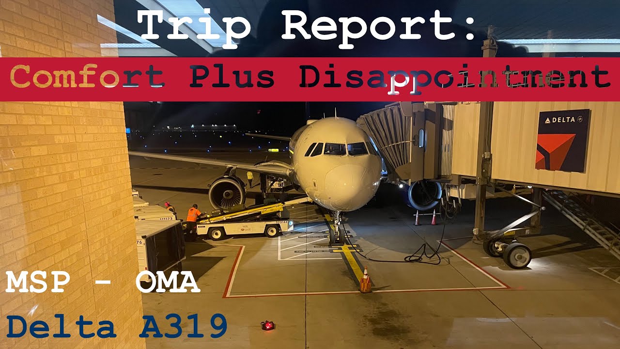 Trip Report: Disappointing Comfort Plus Experience | Delta A319 | Minneapolis - Omaha | MSP - OMA