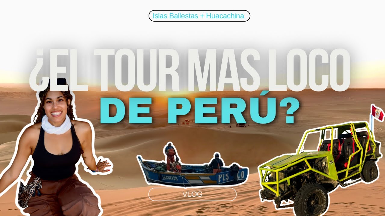 El mejor tour desde Lima? | Islas Ballestas & Huacachina