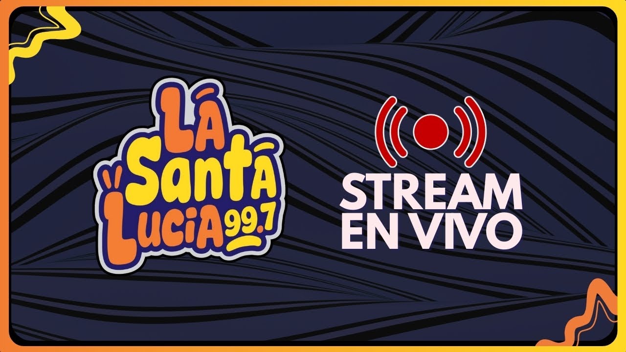 La Santa Lucia Oficial  Live Stream